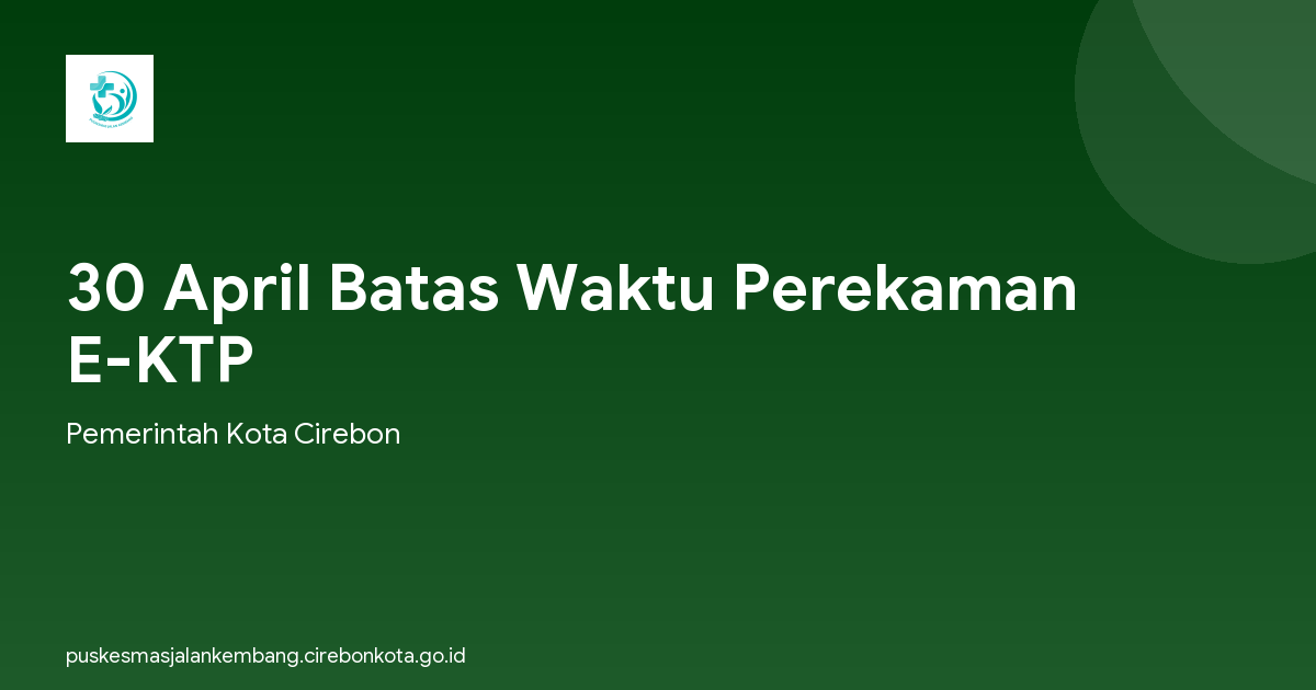 30 April Batas Waktu Perekaman E-KTP
