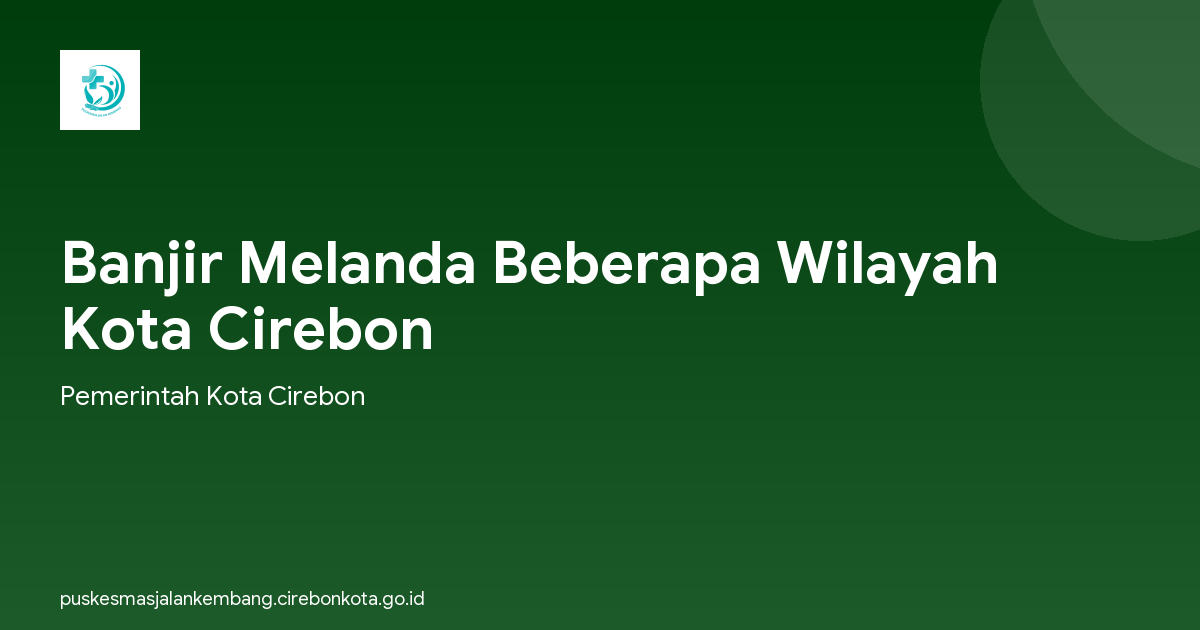 Banjir Melanda Beberapa Wilayah Kota Cirebon