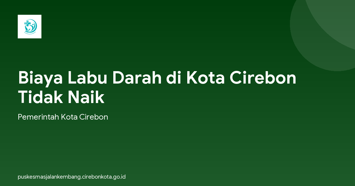 Biaya Labu Darah di Kota Cirebon Tidak Naik
