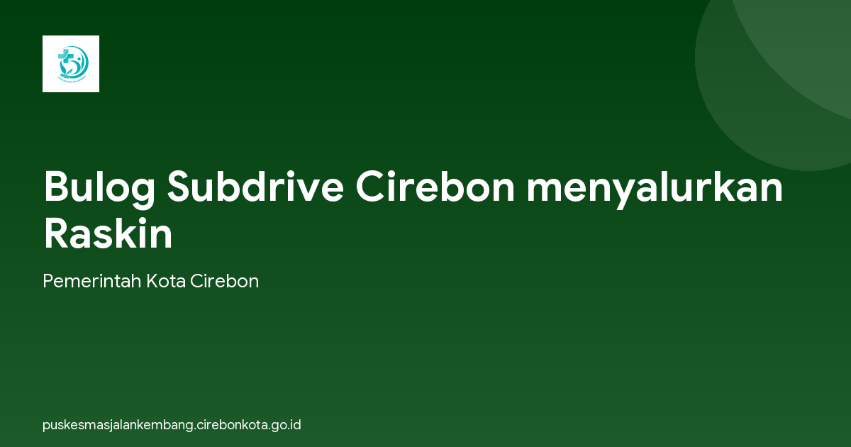 Bulog Subdrive Cirebon menyalurkan Raskin