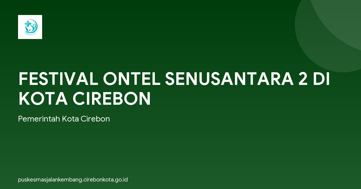FESTIVAL ONTEL SENUSANTARA 2 DI KOTA CIREBON