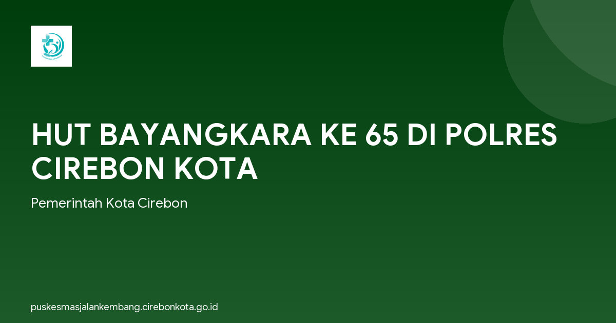 HUT BAYANGKARA KE 65 DI POLRES CIREBON KOTA