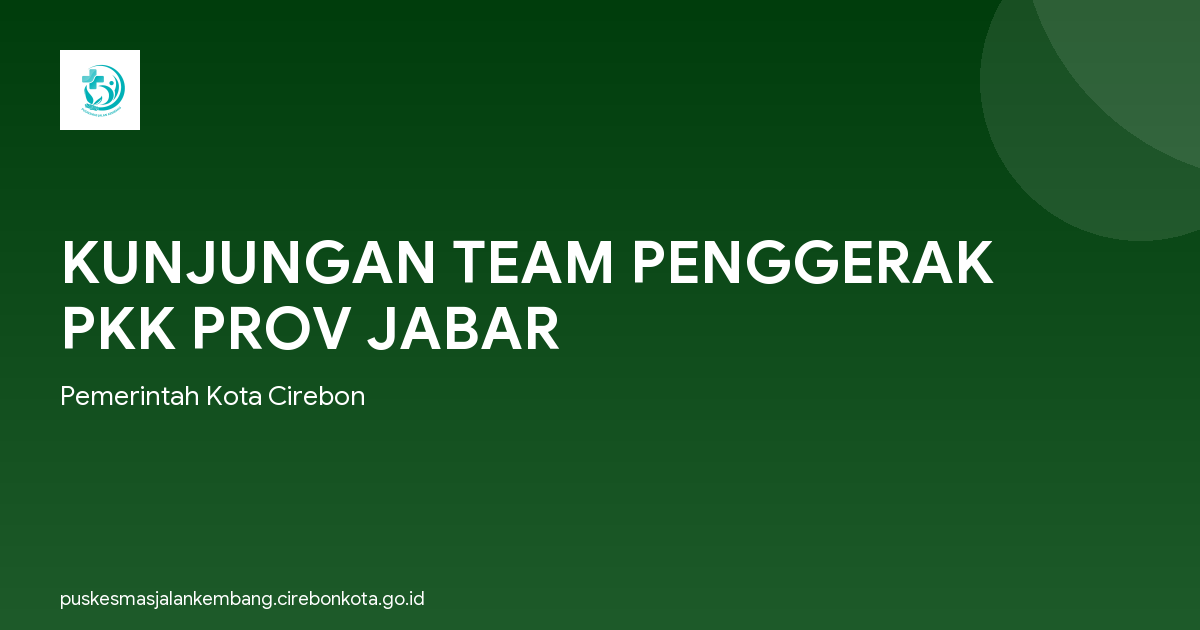 KUNJUNGAN TEAM PENGGERAK PKK PROV JABAR