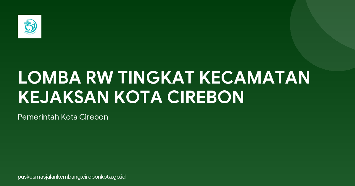 LOMBA RW TINGKAT KECAMATAN KEJAKSAN KOTA CIREBON