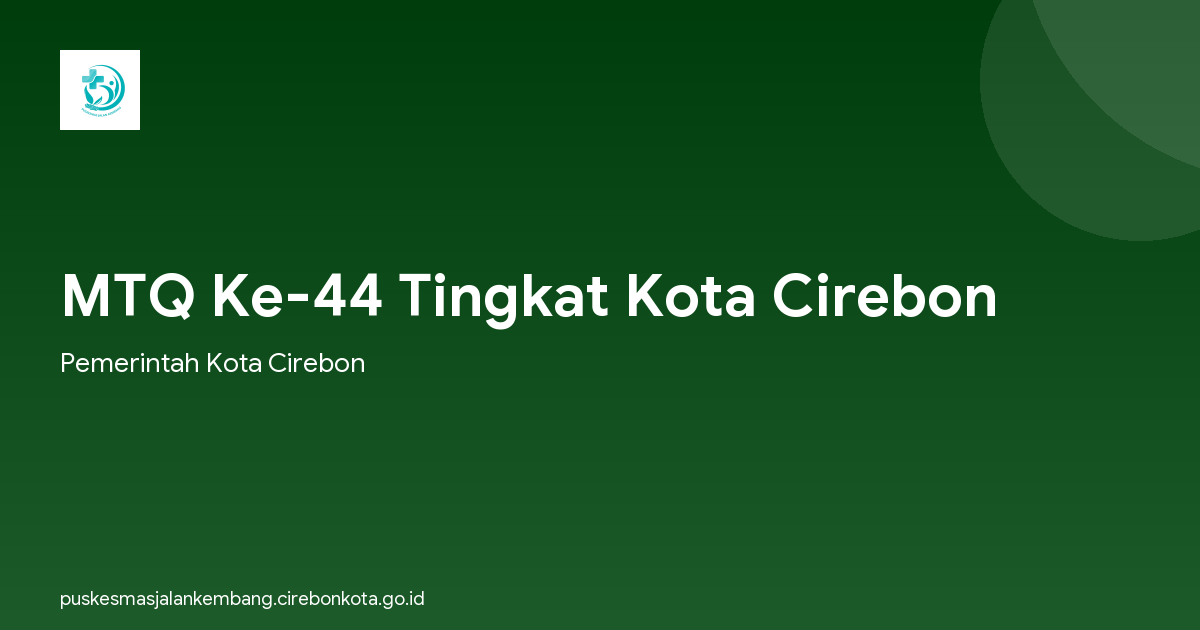 MTQ Ke-44 Tingkat Kota Cirebon