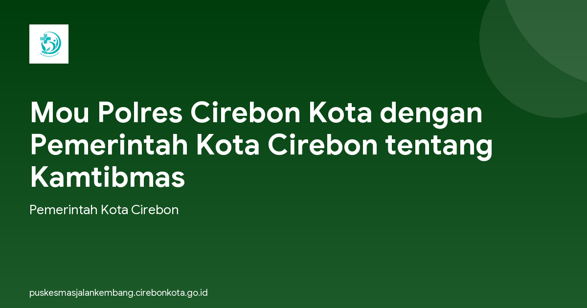 Mou Polres Cirebon Kota dengan Pemerintah Kota Cirebon tentang Kamtibmas