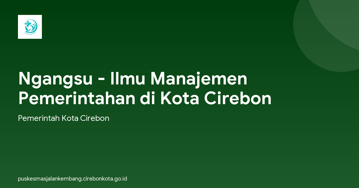 Ngangsu - Ilmu Manajemen Pemerintahan di Kota Cirebon