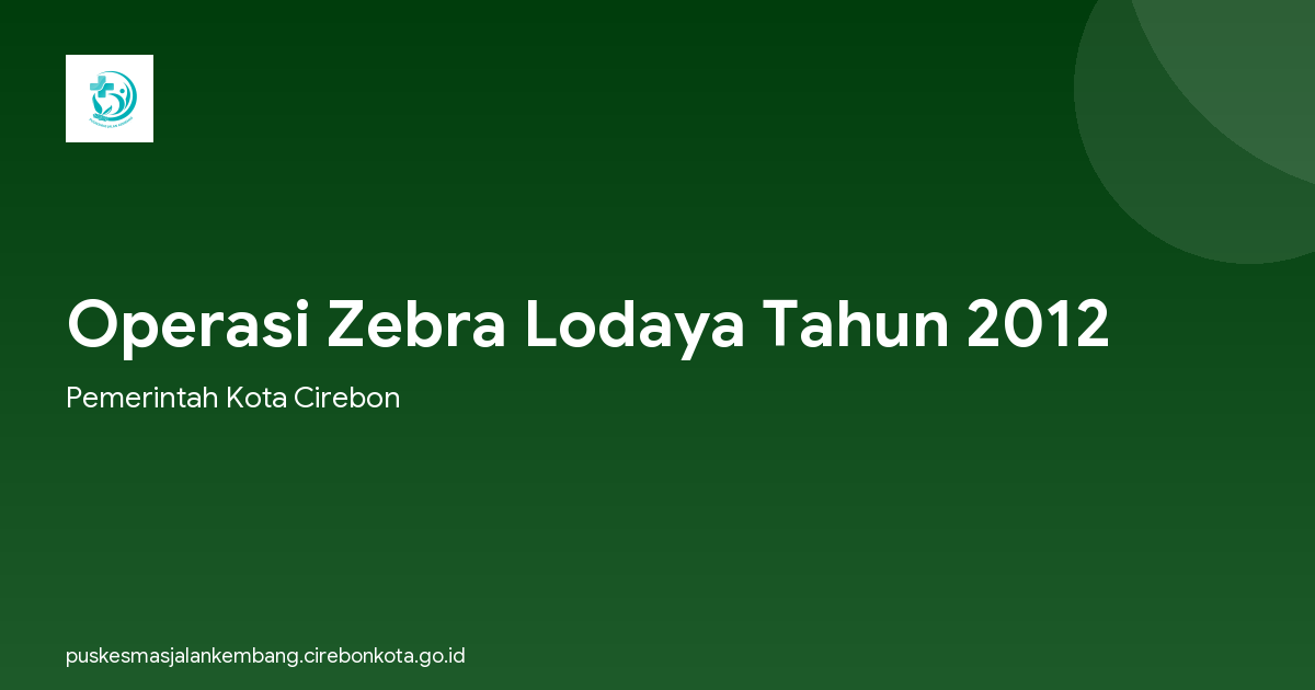 Operasi Zebra Lodaya Tahun 2012