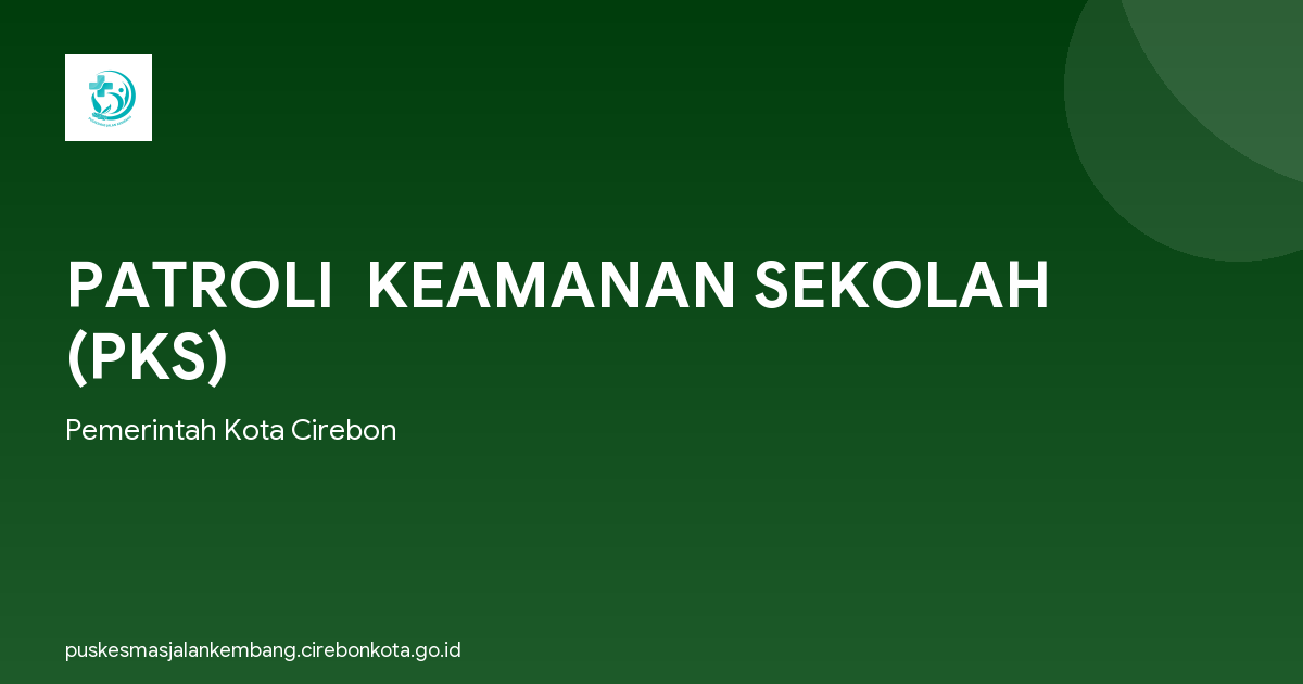 PATROLI  KEAMANAN SEKOLAH (PKS)