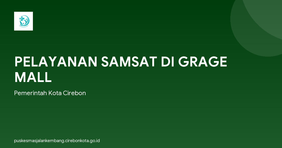 PELAYANAN SAMSAT DI GRAGE MALL