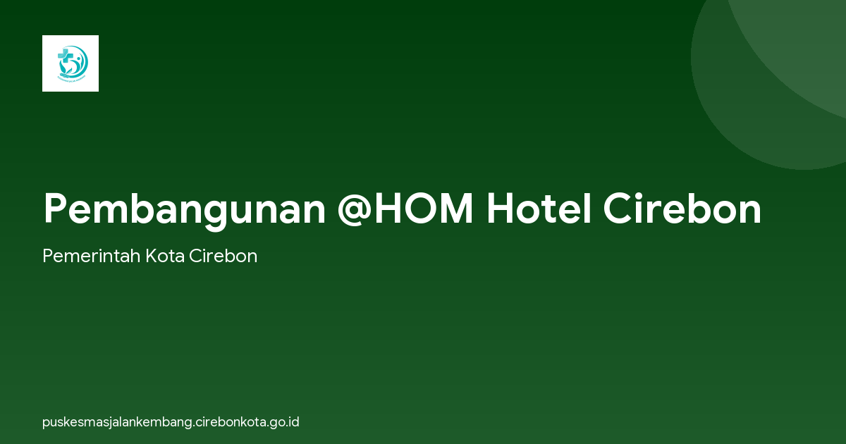 Pembangunan @HOM Hotel Cirebon