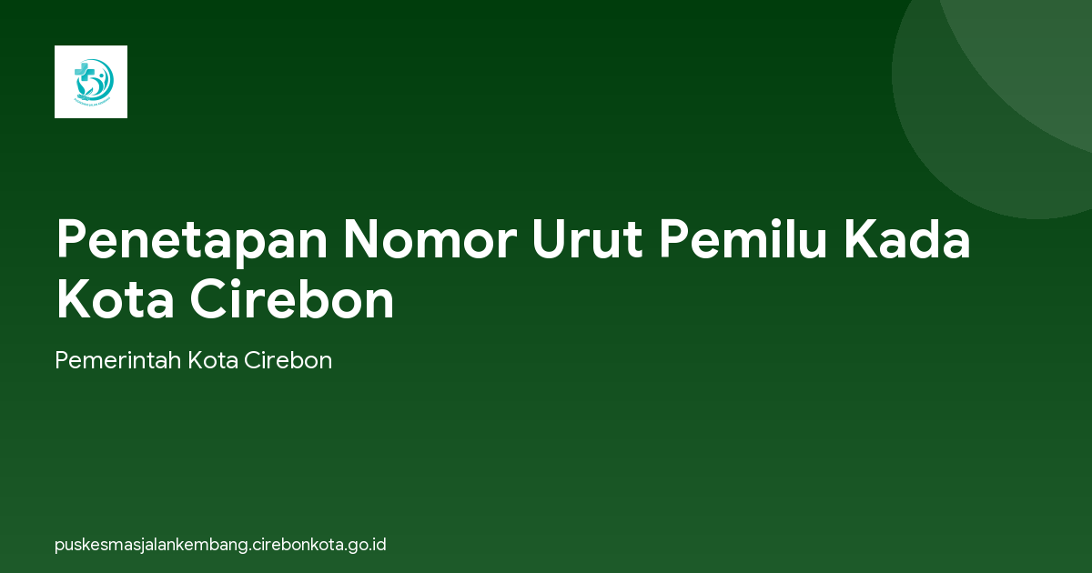 Penetapan Nomor Urut Pemilu Kada Kota Cirebon