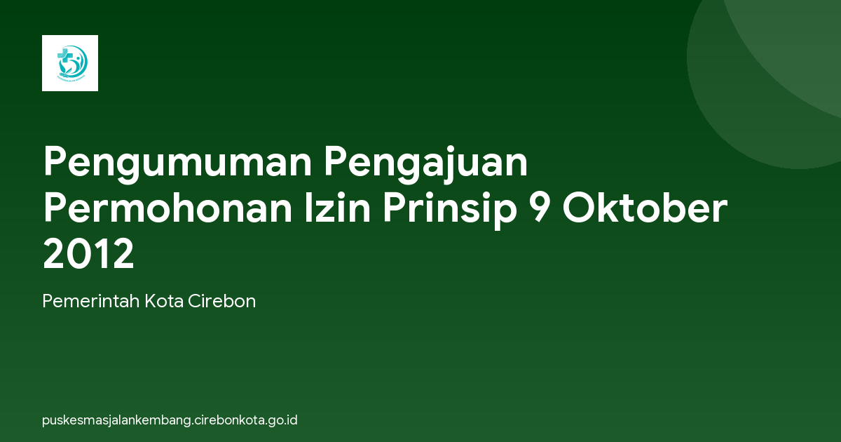 Pengumuman Pengajuan Permohonan Izin Prinsip 9 Oktober 2012