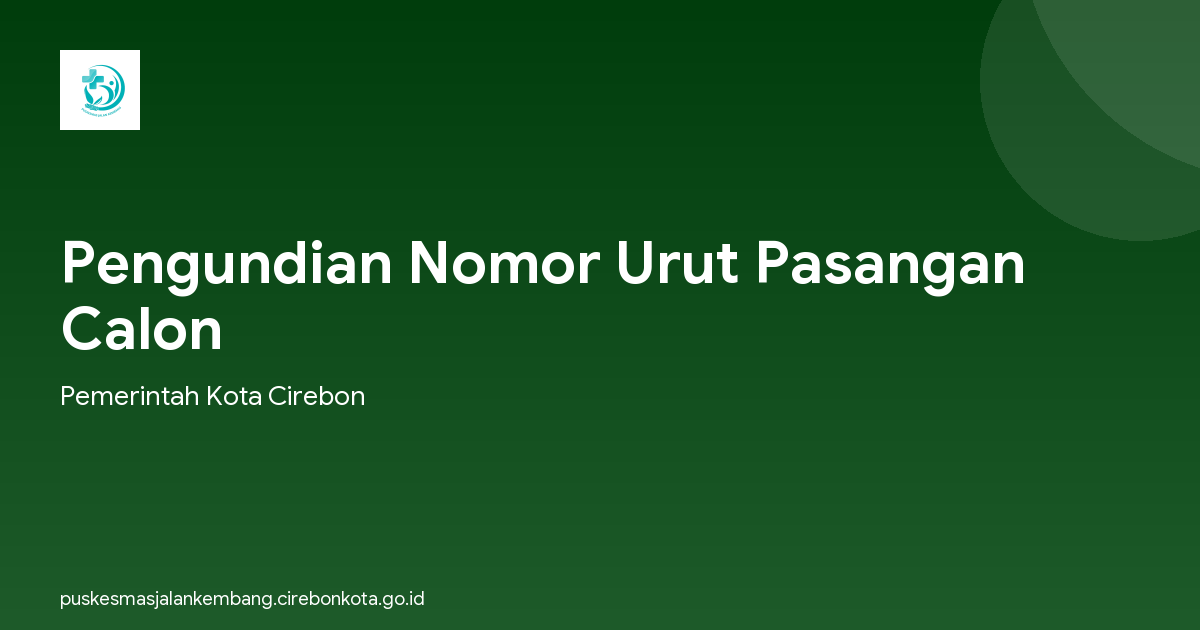 Pengundian Nomor Urut Pasangan Calon