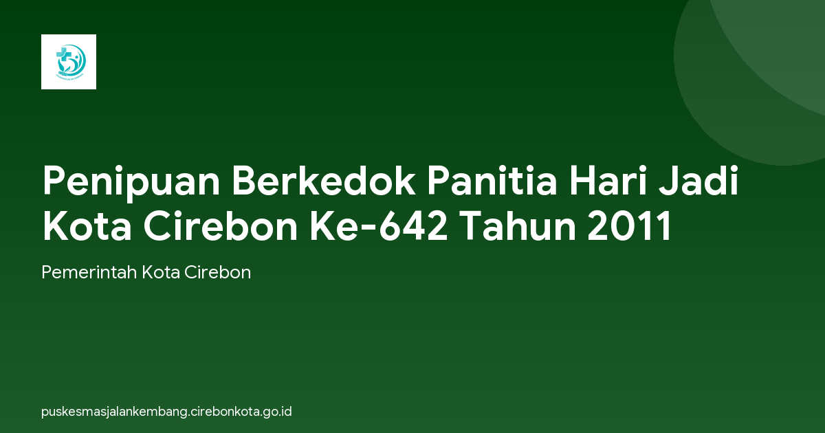 Penipuan Berkedok Panitia Hari Jadi Kota Cirebon Ke-642 Tahun 2011