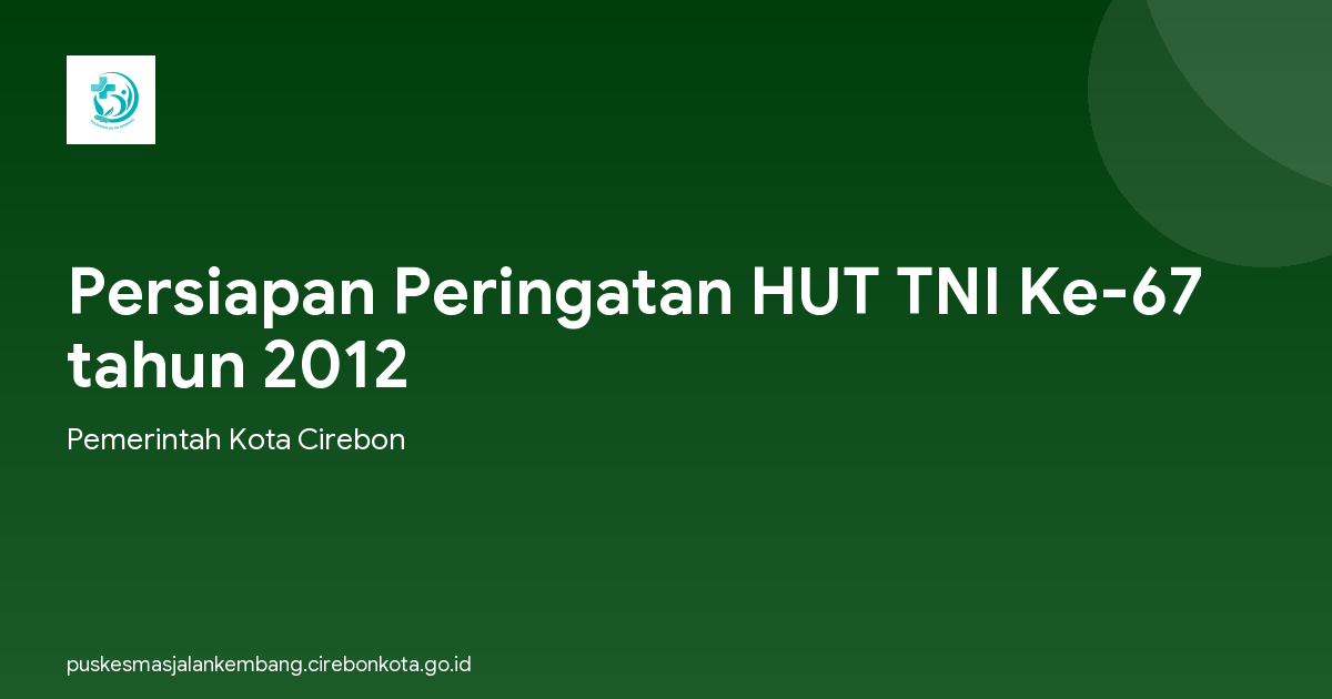 Persiapan Peringatan HUT TNI Ke-67 tahun 2012