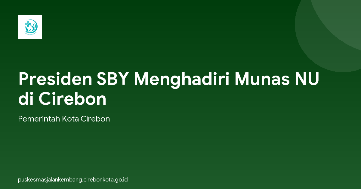 Presiden SBY Menghadiri Munas NU di Cirebon