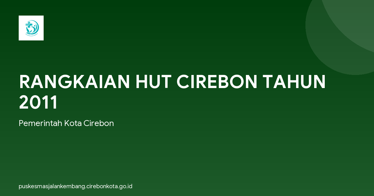 RANGKAIAN HUT CIREBON TAHUN 2011