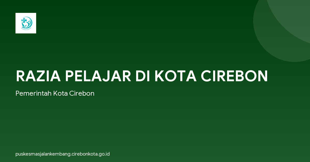 RAZIA PELAJAR DI KOTA CIREBON