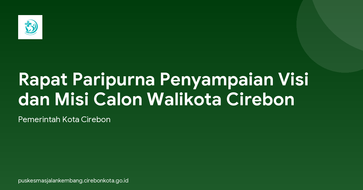 Rapat Paripurna Penyampaian Visi dan Misi Calon Walikota Cirebon