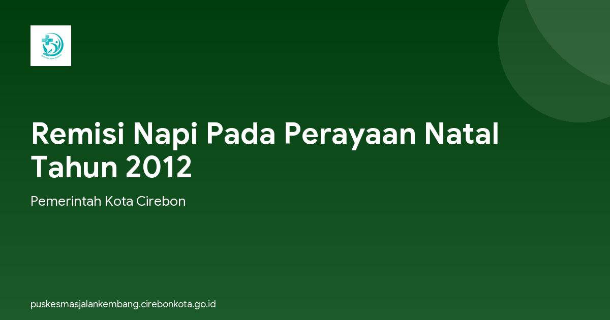 Remisi Napi Pada Perayaan Natal Tahun 2012