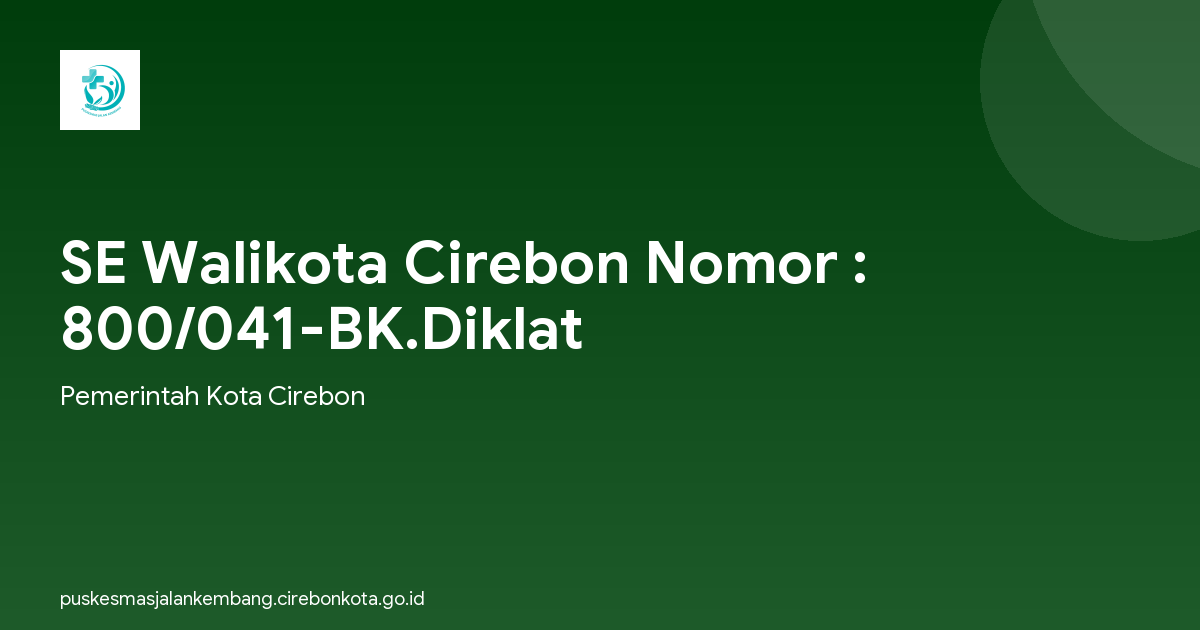 SE Walikota Cirebon Nomor : 800/041-BK.Diklat