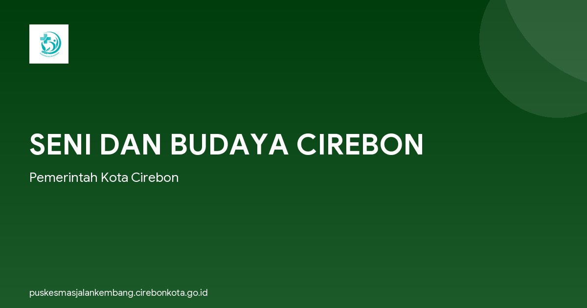 SENI DAN BUDAYA CIREBON