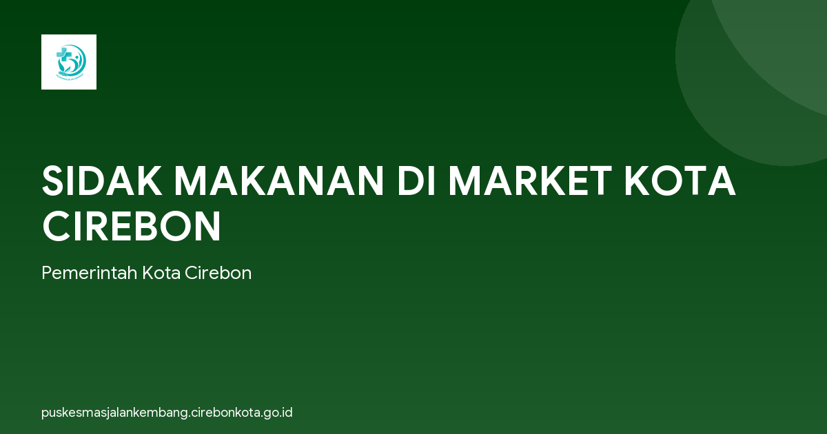 SIDAK MAKANAN DI MARKET KOTA CIREBON