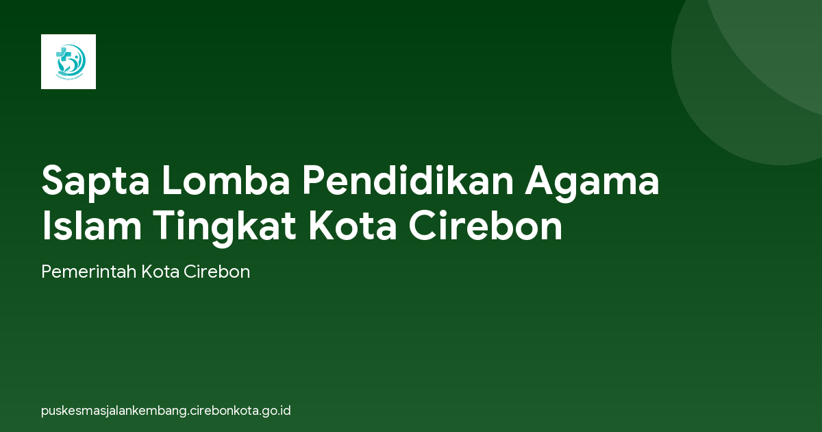 Sapta Lomba Pendidikan Agama Islam Tingkat Kota Cirebon