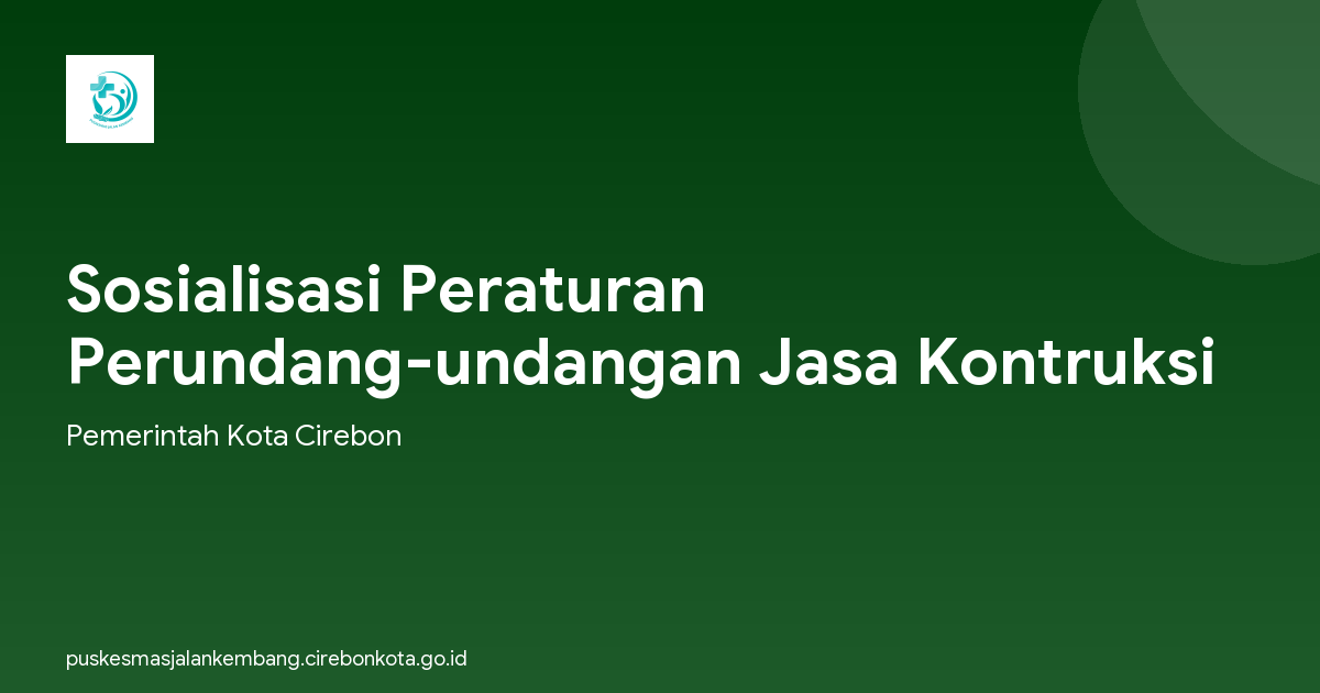 Sosialisasi Peraturan Perundang-undangan Jasa Kontruksi