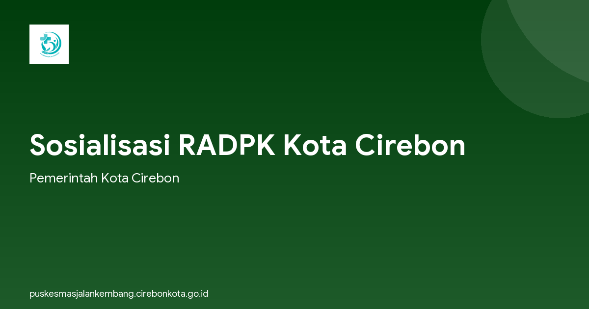 Sosialisasi RADPK Kota Cirebon