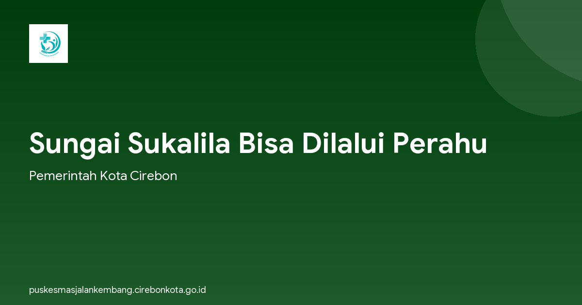 Sungai Sukalila Bisa Dilalui Perahu