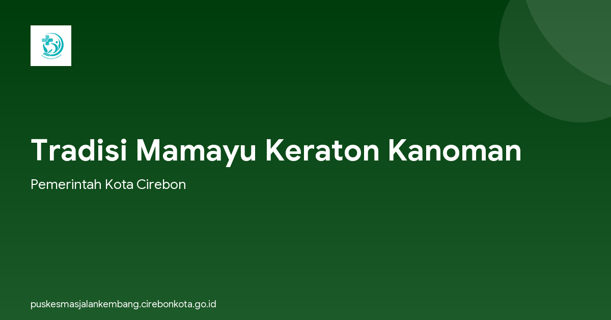 Tradisi Mamayu Keraton Kanoman