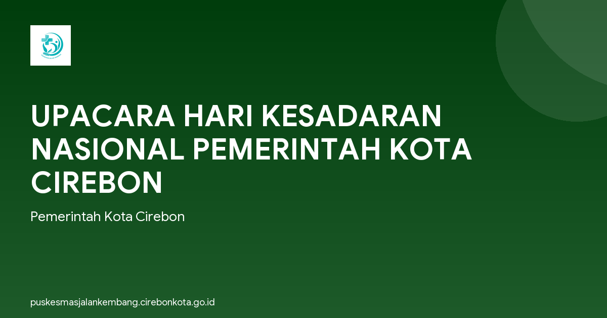 UPACARA HARI KESADARAN NASIONAL PEMERINTAH KOTA CIREBON
