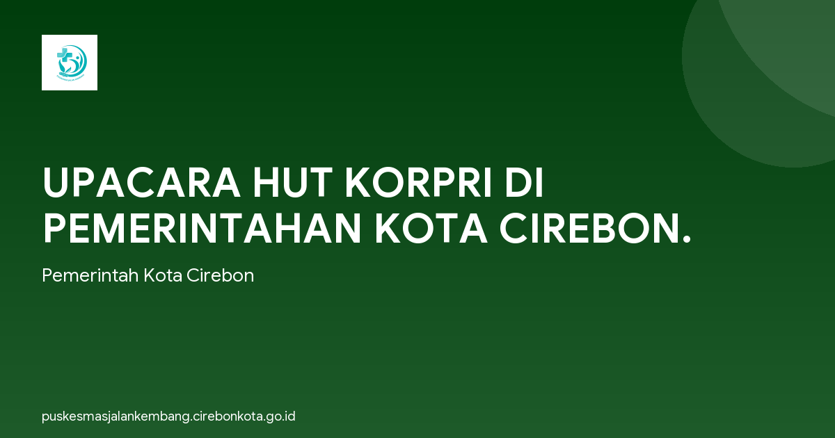 UPACARA HUT KORPRI DI PEMERINTAHAN KOTA CIREBON.