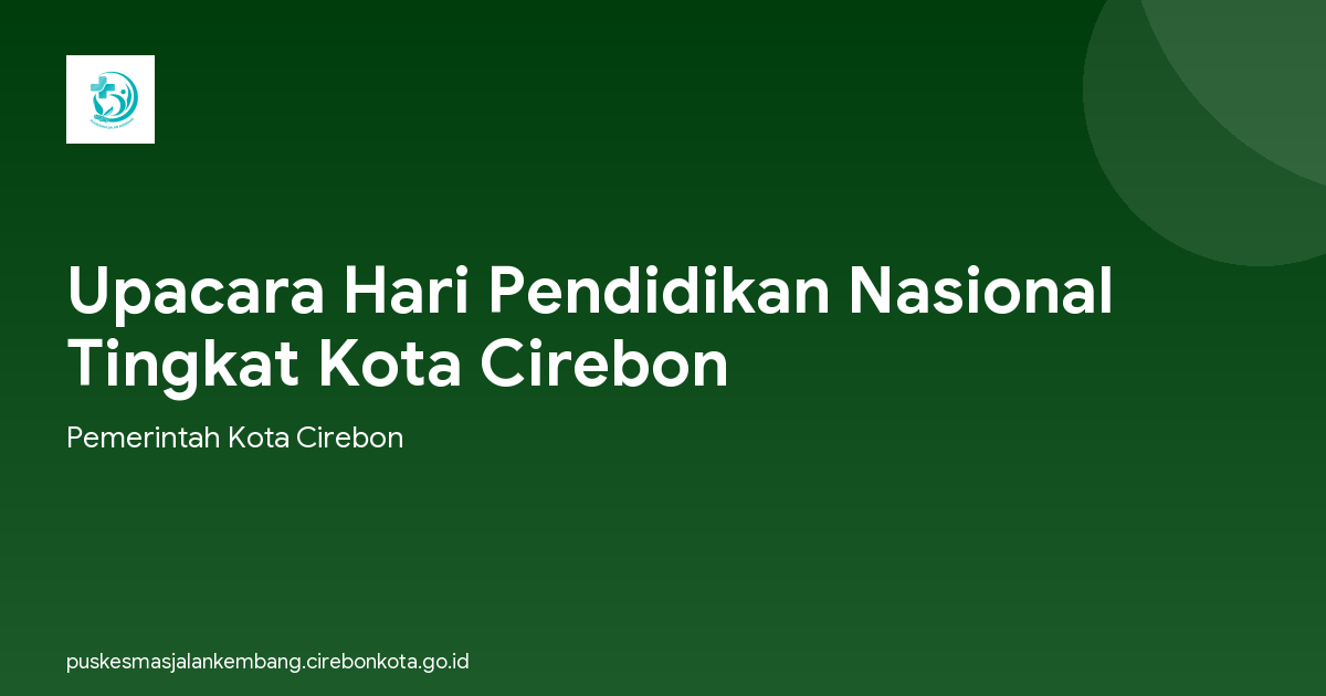 Upacara Hari Pendidikan Nasional  Tingkat Kota Cirebon