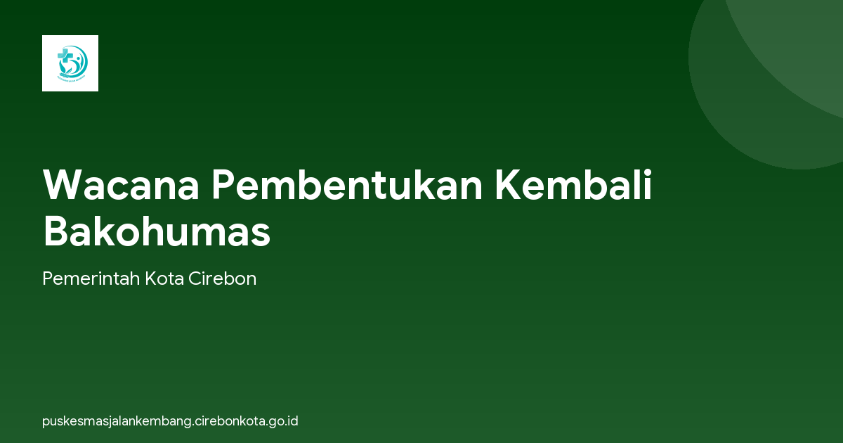 Wacana Pembentukan Kembali Bakohumas