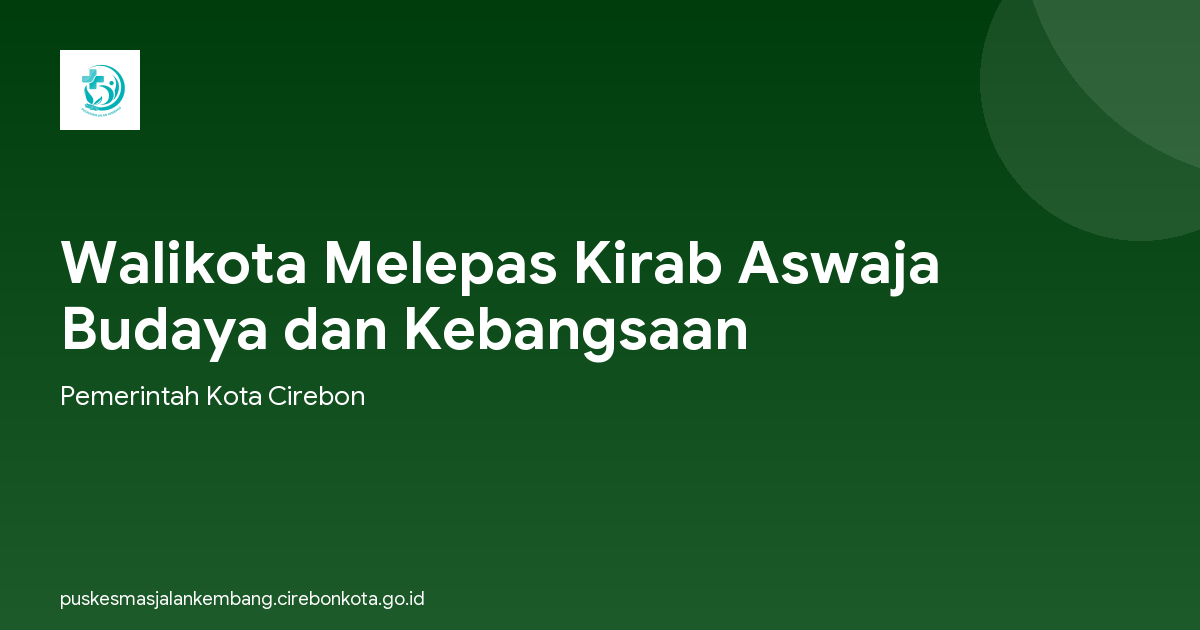 Walikota Melepas Kirab Aswaja Budaya dan Kebangsaan