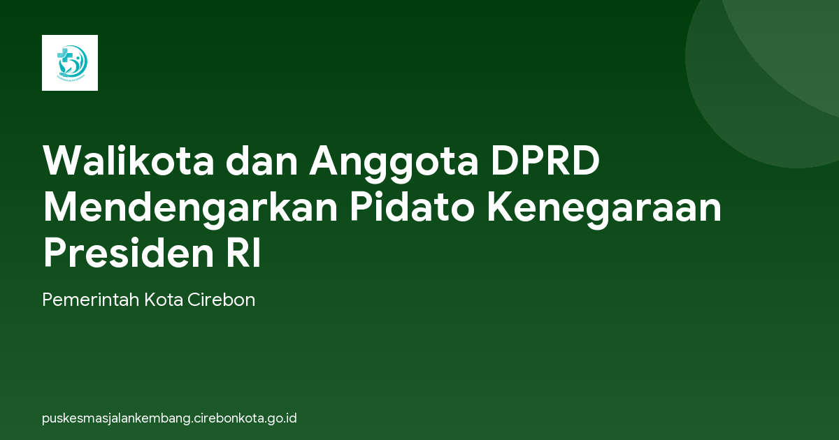Walikota dan Anggota DPRD Mendengarkan Pidato Kenegaraan Presiden RI