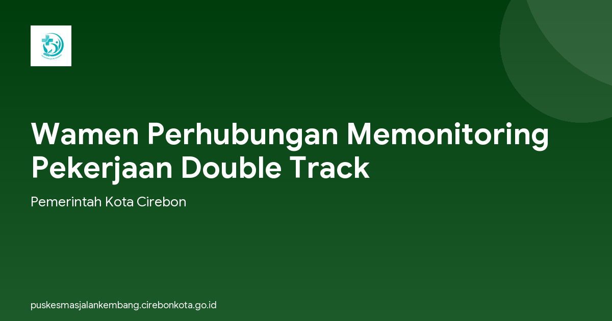Wamen Perhubungan Memonitoring Pekerjaan Double Track