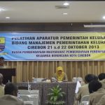Pelatihan Aparatur Pemerintah Kelurahan Bidang Manajemen Pemerintah
